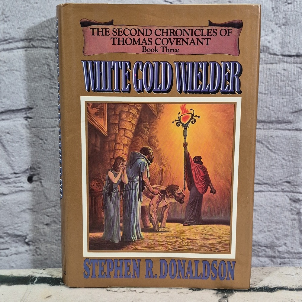 White Gold Wielder by Stephen R. Donaldson 1983 1st Edition HC Book